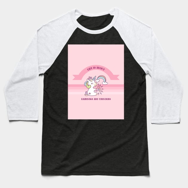 Like Is About Rainbows And Unicorns Baseball T-Shirt by mystore.bubbleunicorns@gmail.com